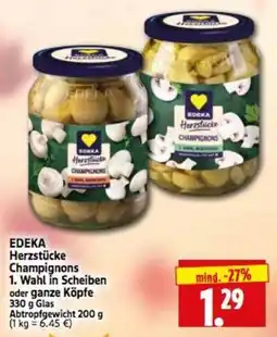 Edeka Herkules EDEKA Herzstücke Champignons Angebot