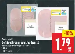 EDEKA Wucherpfennig Bauerngut Geflügel Lyoner oder Jagdwurst Angebot