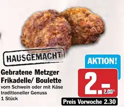 HIT Gebratene Metzger Frikadelle/ Boulette Angebot