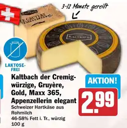 HIT Kaltbach der Cremig-würzige, Gruyère, Gold, Maxx 365, Appenzellerin elegant Angebot