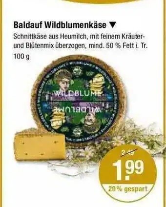 V Markt Baldauf Wildblumenkäse Angebot