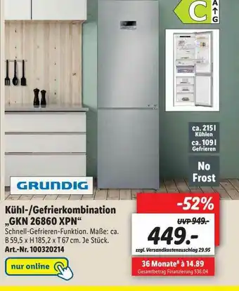 Lidl Grundig Kühl Gefrierkombination Gkn26860xpn Angebot