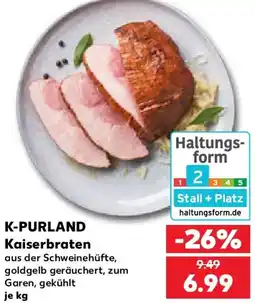 Kaufland K-PURLAND Kaiserbraten Angebot