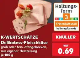 Kaufland KNÜLLER Delikatess-Fleischkäse Angebot