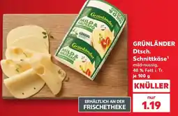 Kaufland GRÜNLÄNDER Schnittkäse Angebot