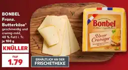 Kaufland BONBEL Franz. Butterkäse Angebot