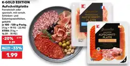 Kaufland K-GOLD EDITION Aufschnittplatte Angebot