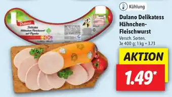 Lidl Dulano Delikatess Hähnchen Fleischwurst 400g Angebot