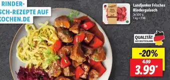 Lidl Landjunker Frisches Rindergulasch 500g Angebot