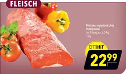 CITTI Markt Frisches argentinisches Rumpsteak Angebot