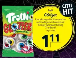 CITTI Markt Trolli Glotzer Angebot