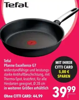 CITTI Markt Tefal Pfanne Excellence G7 Angebot