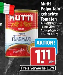 AEZ MUTTI Polpa fein gehackte Tomaten Angebot