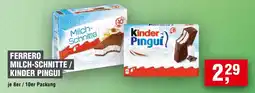 Handelshof FERRERO MILCH-SCHNITTE / KINDER PINGUI Angebot