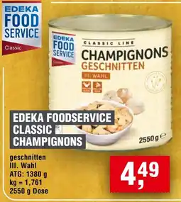 Handelshof EDEKA FOODSERVICE CLASSIC CHAMPIGNONS Angebot