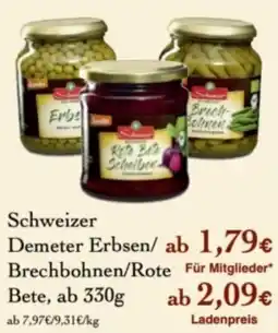 LPG Biomarkt Schweizer Demeter Erbsen/Brechbohnen/Rote Bete Angebot