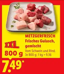 Lidl METZGERFRISCH Frisches Gulasch, gemischt Angebot