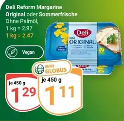 Globus Deli Reform Margarine Original Angebot