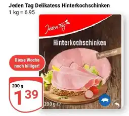 Globus Jeden Tag Delikatess Hinterkochschinken Angebot
