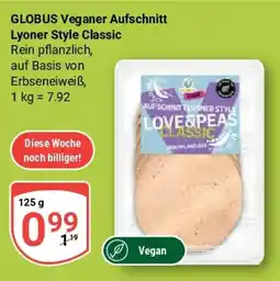 Globus GLOBUS Veganer Aufschnitt Lyoner Style Classic Angebot