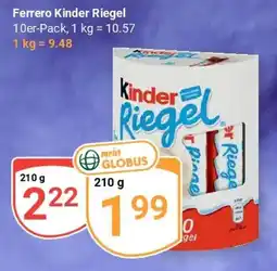 Globus Ferrero Kinder Riegel Angebot