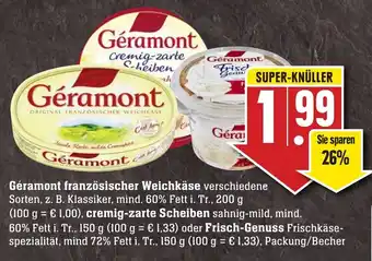 Edeka Neukauf Geramont 150/200g Angebot