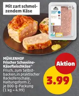 PENNY MÜHLENHOF Frischer Schweine-Käsefleischkäse Angebot