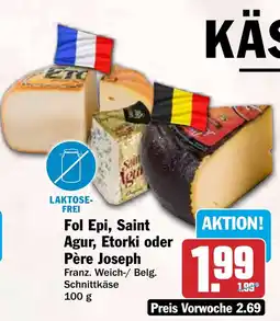 HIT Fol Epi, Saint Agur, Etorki oder Père Joseph Schnittkäse Angebot