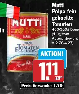HIT Mutti Polpa fein gehackte Tomaten Angebot