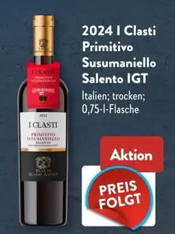 Aldi Süd 2024 I Clasti Primitivo Susumaniello Salento IGT Angebot