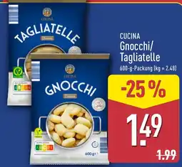 Aldi Nord CUCINA Gnocchi/Tagliatelle Angebot