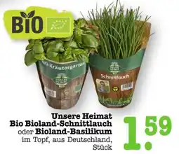 Scheck-in-Center Unsere Heimat Bio Bioland-Schnittlauch oder Bioland-Basilikum Angebot