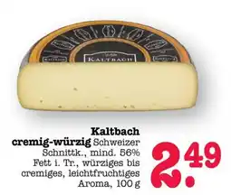 Scheck-in-Center Kaltbach cremig-würzig Schweizer Schnittk. Angebot