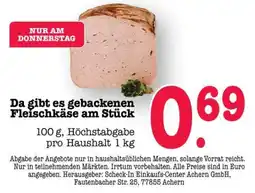 Scheck-in-Center gebackenen Fleischkäse Angebot
