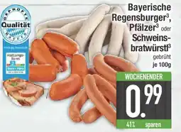 E-Center Bayerische Regensburger, Pfälzer oder Schweinsbratwürstl Angebot