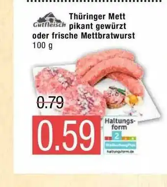 Marktkauf Gutfleisch Thüringer Mett Pikant Gewürzt Oder Frische Mettbratwurst Angebot