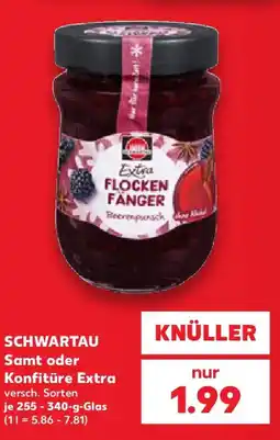 Kaufland SCHWARTAU Samt oder Konfitüre Extra Angebot