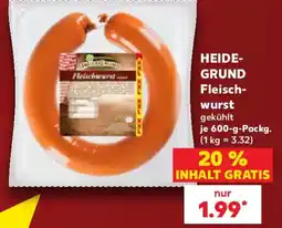 Kaufland HEIDEGRUND Fleischwurst Angebot