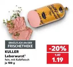Kaufland KULLER Leberwurst Angebot