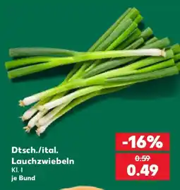 Kaufland Dtsch./ital. Lauchzwiebeln Angebot