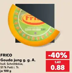 Kaufland FRICO Gouda jung g. g. A. Angebot