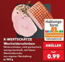 Kaufland K-WERTSCHÄTZE Wacholderschinken Angebot