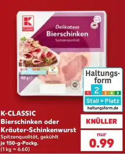 Kaufland K-CLASSIC Bierschinken oder Kräuter-Schinkenwurst Angebot