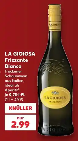 Kaufland LA GIOIOSA Frizzante Bianco Angebot