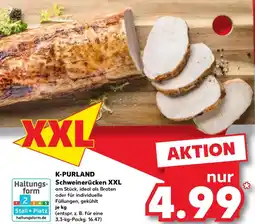 Kaufland K-PURLAND Schweinerücken XXL Angebot