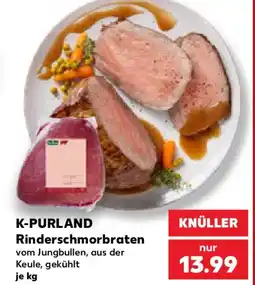 Kaufland K-PURLAND Rinderschmorbraten Angebot