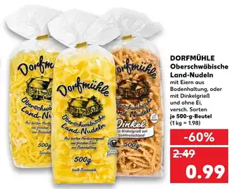 Kaufland Dorfmühle Oberschwäbische Land Nudeln 500g Beutel Angebot