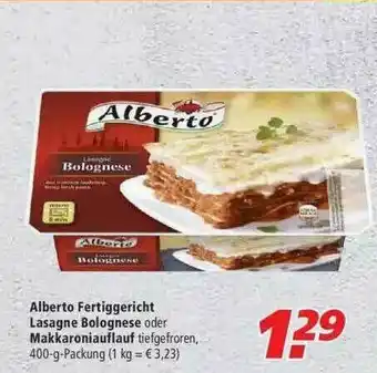 Marktkauf Alberto Fertiggericht Lasagne Bolognese Oder Makkaroniauflauf Angebot