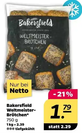 NETTO Bakersfield Weltmeister Brötchen 750g Angebot