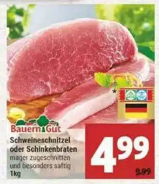 Marktkauf Bauern Gut Schweineschnitzel Oder Schinkenbraten Angebot